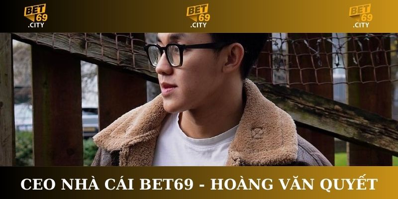 CEO nhà cái Bet69 - Hoàng Văn Quyết